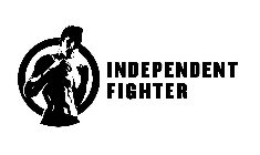 INDEPENDENT FIGHTER