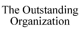 THE OUTSTANDING ORGANIZATION