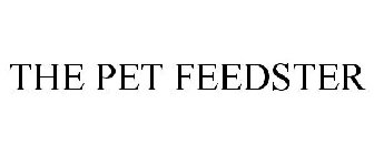 THE PET FEEDSTER