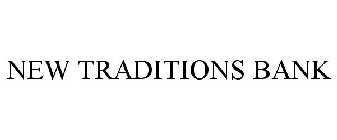 NEW TRADITIONS BANK