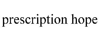 PRESCRIPTION HOPE