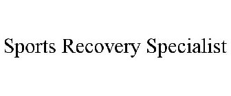SPORTS RECOVERY SPECIALIST