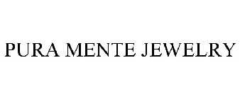 PURA MENTE JEWELRY