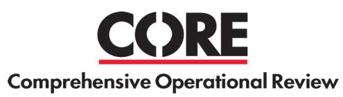 CORE COMPREHENSIVE OPERATIONAL REVIEW