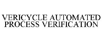 VERI CYCLE AUTOMATED PROCESS VERIFICATION