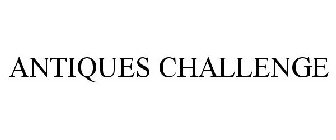 ANTIQUES CHALLENGE