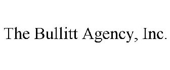 THE BULLITT AGENCY, INC.