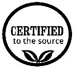 CERTIFIED TO THE SOURCE