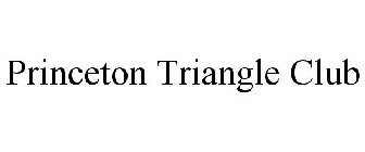 PRINCETON TRIANGLE CLUB