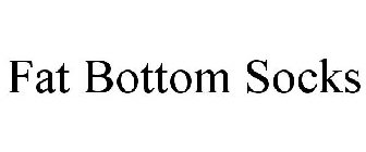 FAT BOTTOM SOCKS