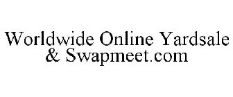 WORLDWIDE ONLINE YARDSALE & SWAPMEET.COM