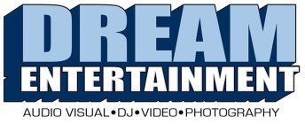 DREAM ENTERTAINMENT AUDIO VISUAL VIDEO DJ VIDEO · PHOTOGRAPHY