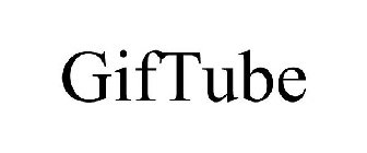 GIFTUBE