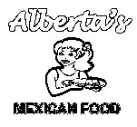 ALBERTA'S MEXICAN FOOD