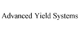 ADVANCED YIELD SYSTEMS