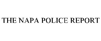 THE NAPA POLICE REPORT