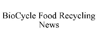 BIOCYCLE FOOD RECYCLING NEWS