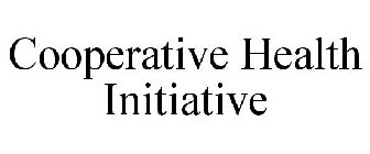 COOPERATIVE HEALTH INITIATIVE