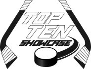 TOP TEN SHOWCASE