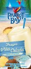 PARROT BAY FROZEN PIÑA COLADA