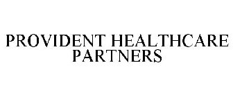 PROVIDENT HEALTHCARE PARTNERS