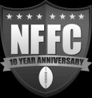 NFFC 10 YEAR ANNIVERSARY