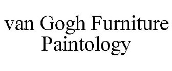 VAN GOGH FURNITURE PAINTOLOGY