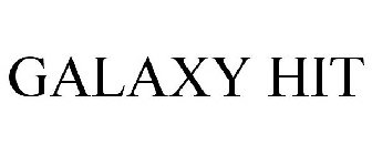 GALAXY HIT