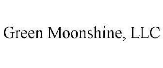 GREEN MOONSHINE, LLC