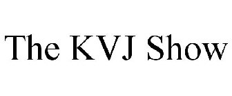 THE KVJ SHOW