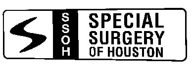 S S S O H SPECIAL SURGERY OF HOUSTON