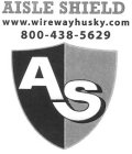 AISLE SHIELD WWW.WIREWAYHUSKY.COM 800-438-5629 AS