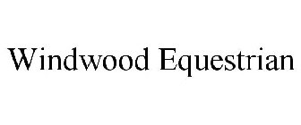 WINDWOOD EQUESTRIAN