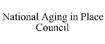 NATIONAL AGING IN PLACE COUNCIL
