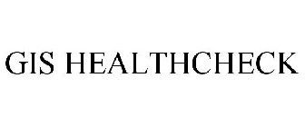 GIS HEALTHCHECK