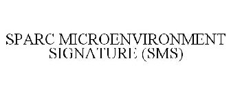 SPARC MICROENVIRONMENT SIGNATURE (SMS)