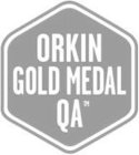ORKIN GOLD MEDAL QA