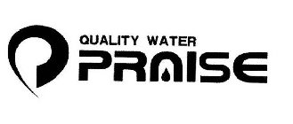 Q QUALITY WATER PRAISE