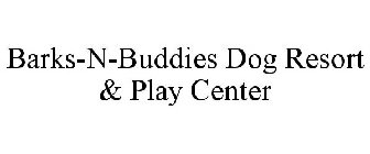 BARKS-N-BUDDIES DOG RESORT & PLAY CENTER