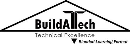 BUILDATECH TECHNICAL EXCELLENCE BLENDED-LEARNING FORMAT
