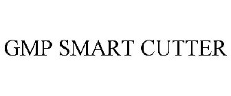 GMP SMART CUTTER