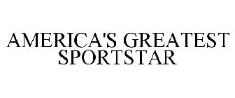 AMERICA'S GREATEST SPORTSTAR