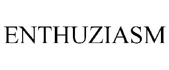 ENTHUZIASM