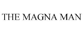 THE MAGNA MAN