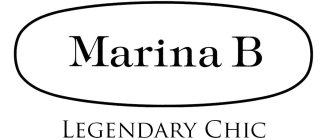 MARINA B LEGENDARY CHIC
