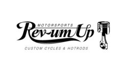 MOTORSPORTS REV-UM UP CUSTOM CYCLES & HOTRODS