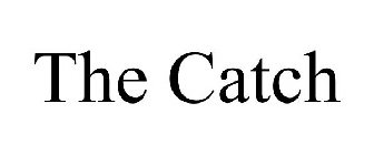 THE CATCH