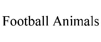 FOOTBALL ANIMALS