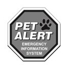 PET ALERT EMERGENCY INFORMATION SYSTEM