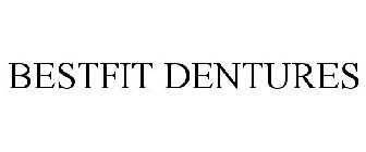 BESTFIT DENTURES